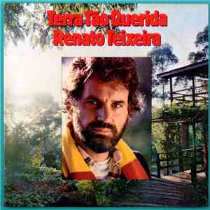 Renato Teixeira - Terra Tão Querida