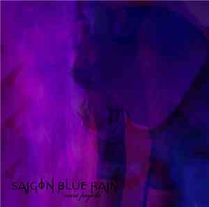 Saigon Blue Rain - Noire Psyché