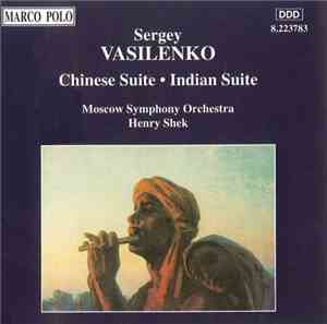 Sergey Vasilenko, Moscow Symphony Orchestra, Henry Shek - Chinese Suite / I ...