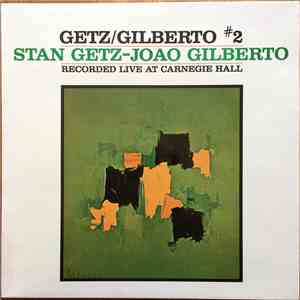 Stan Getz / João Gilberto - Getz / Gilberto #2