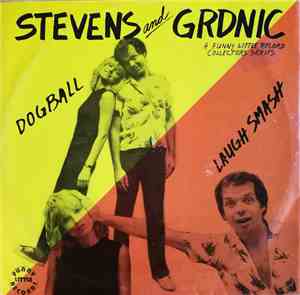 Stevens & Grdnic - Dogball, Laugh Smash, Fast Food