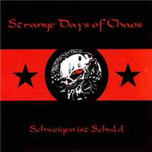 Strange Days Of Chaos - Schweigen Ist Schuld