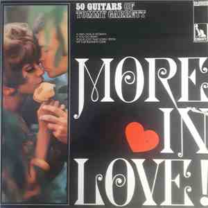 The 50 Guitars Of Tommy Garrett - More In Love!