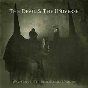 The Ðevil & The Uñiverse - Walpern II - The Blocksberg Sessions