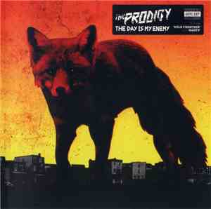 The Prodigy - The Day Is My Enemy