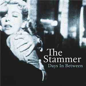 The Stammer -  Days In Between