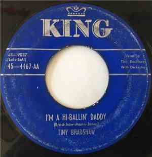 Tiny Bradshaw - You Came By / I'm A Hi-Ballin' Daddy