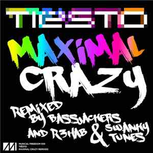 Tiësto - Maximal Crazy (Remixes)