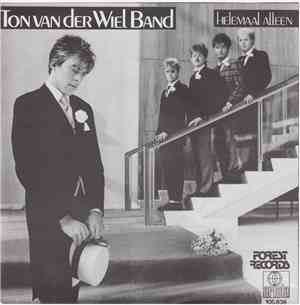 Ton Van Der Wiel Band - Helemaal Alleen