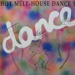 Various - Hot Melt House Dance 1