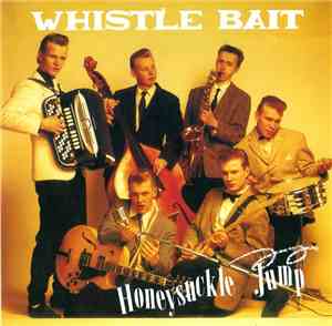 Whistle Bait - Honeysuckle Jump
