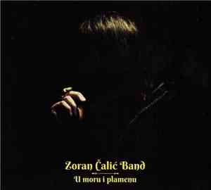 Zoran Čalić Band - U Moru I Plamenu