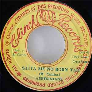 Abbysinians - Satta Me No Born Yah