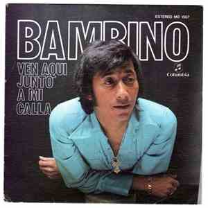Bambino - Ven Aquí Junto A Mi / Calla