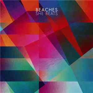 Beaches  - She Beats