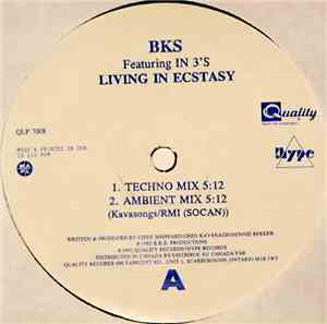 BKS Featuring In 3's - Living In Ecstasy