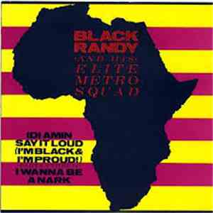 Black Randy And His Elite Metro Squad - Idi Amin