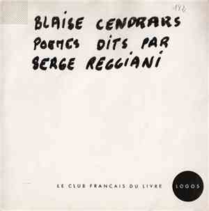 Blaise Cendrars Poèmes Dits Par Serge Reggiani - Blaise Cendrars Poèmes Dit ...