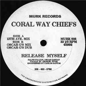 Coral Way Chiefs - Release Myself