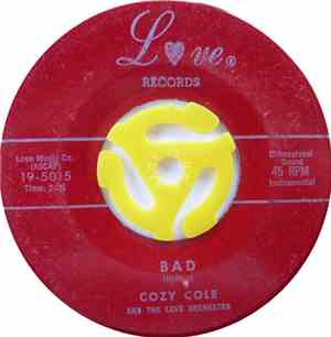 Cozy Cole And The Love Orchestra - Bad / Everything Is Topsy-Turvy