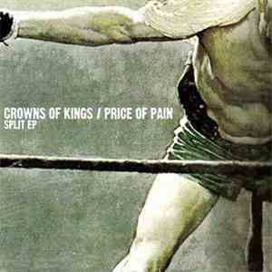 Crowns Of Kings / Price Of Pain - Split EP