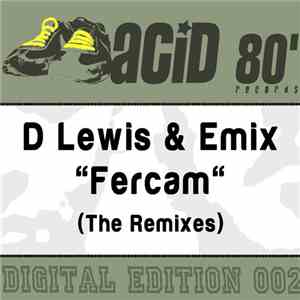 D Lewis & Emix - Fercam (The Remixes)