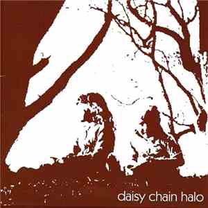 Daisy Chain Halo - Daisy Chain Halo