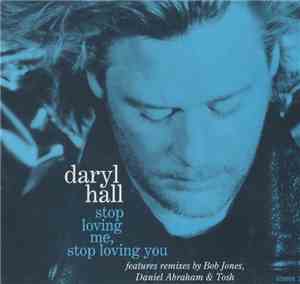 Daryl Hall - Stop Loving Me, Stop Loving You