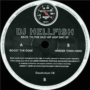DJ Hellfish - Back To The Old Hip Hop Shit EP