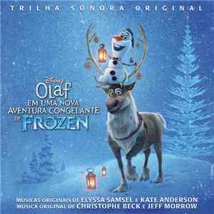 Elyssa Samsel & Kate Anderson / Christophe Beck & Jeff Morrow - Olaf: Em U ...
