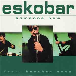Eskobar - Someone New
