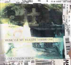 Eugene Chadbourne - Music Of My Youth | Volume One
