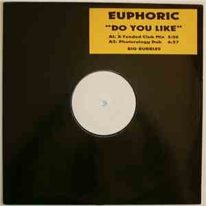 Euphoric - Do You Like It