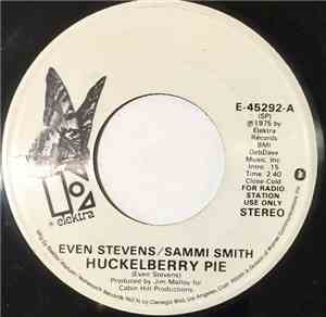Even Stevens, Sammi Smith - Huckelberry Pie / I Won't Sing No Love Songs An ...
