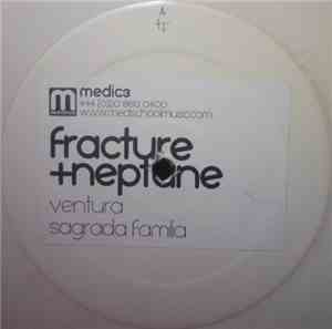 Fracture + Neptune - Ventura / Sagrada Familia