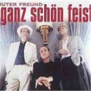 Ganz Schön Feist - Guter Freund
