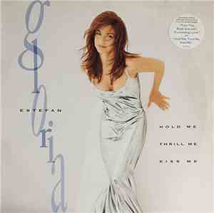 Gloria Estefan - Hold Me, Thrill Me, Kiss Me
