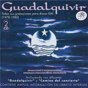 Guadalquivir - Todas Sus Grabaciones Para Discos EMI (1978 - 1980)