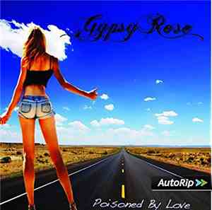 Gypsy Rose  - Poisoned By Love