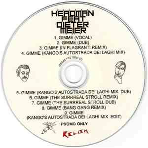 Headman  Feat Dieter Meier - Gimme