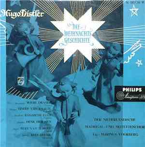 Hugo Distler, Der Niederländische Madrigal Und Motettenchor Ltg. Marinus Vo ...