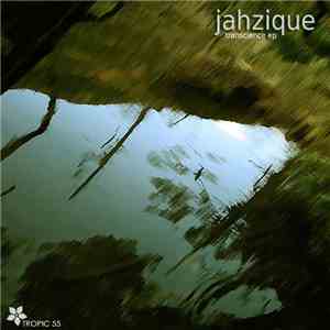 Jahzique - Transcience EP