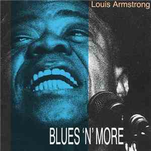 Louis Armstrong - Blues 'N' More