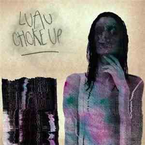 Luau  / Choke Up - Split
