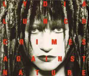 Lydia Lunch - Crimes Against Nature