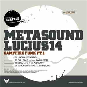 Metasound & Lucius14 - Campfire Funk Pt. 1