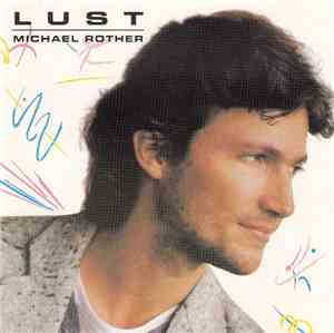 Michael Rother - Lust