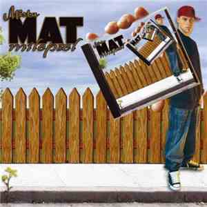 Mista Mat - Milepæl