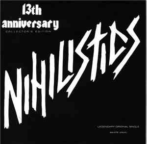 Nihilistics - 13th Anniversary