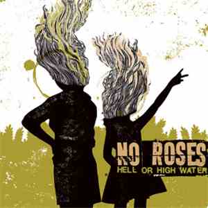 No Roses - Hell Or High Water